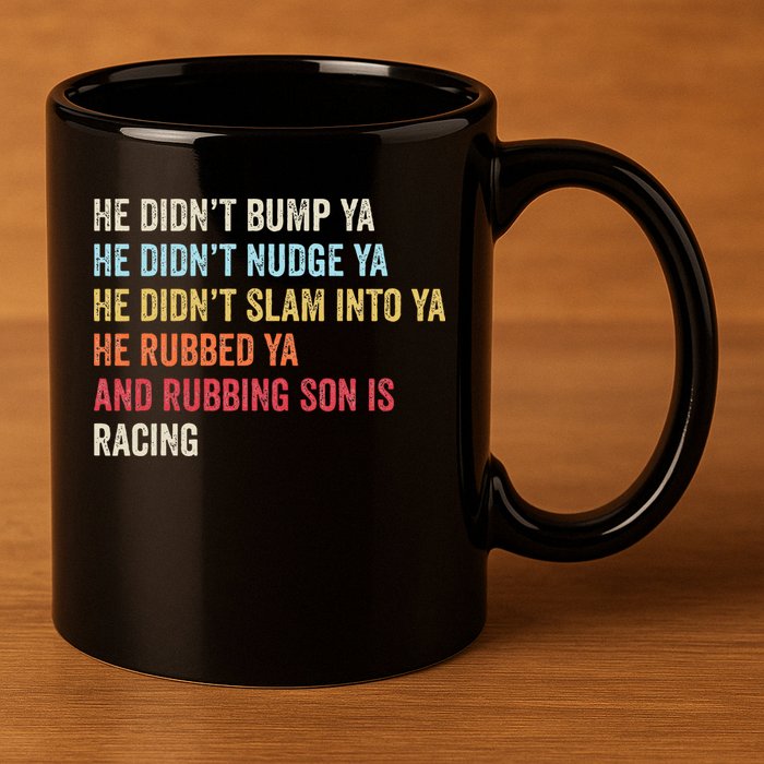 Sprint Car Racing Apparel Funny Race Quote Dirt Track Racing 11oz C Handle Ceramic Mug