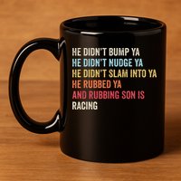 Sprint Car Racing Apparel Funny Race Quote Dirt Track Racing 11oz C Handle Ceramic Mug