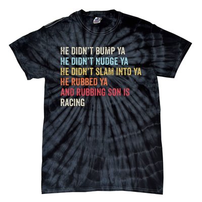 Sprint Car Racing Apparel Funny Race Quote Dirt Track Racing Tie-Dye T-Shirt