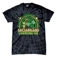 Shenanigans Coordinator Rainbow Teacher St Patricks Day Gifts Tie-Dye T-Shirt