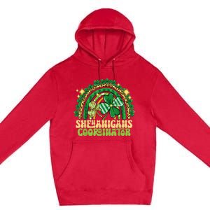 Shenanigans Coordinator Rainbow Teacher St Patricks Day Gifts Premium Pullover Hoodie