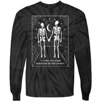 Skeleton Couple Retro Metal Plaque Ill Find You Again Wherever We End Up Next Tie-Dye Long Sleeve Shirt