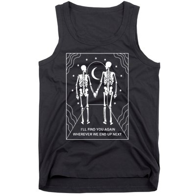 Skeleton Couple Retro Metal Plaque Ill Find You Again Wherever We End Up Next Tank Top