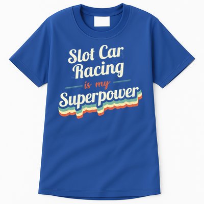 Slot Car Racing Is My Superpower Slot Car Racing Vintage Great Gift Tall T-Shirt