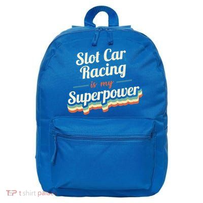 Slot Car Racing Is My Superpower Slot Car Racing Vintage Great Gift 16 in Basic Backpack
