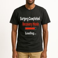Surgery Completed Recovery Mode Loading Get Well Soon Tall T-Shirt