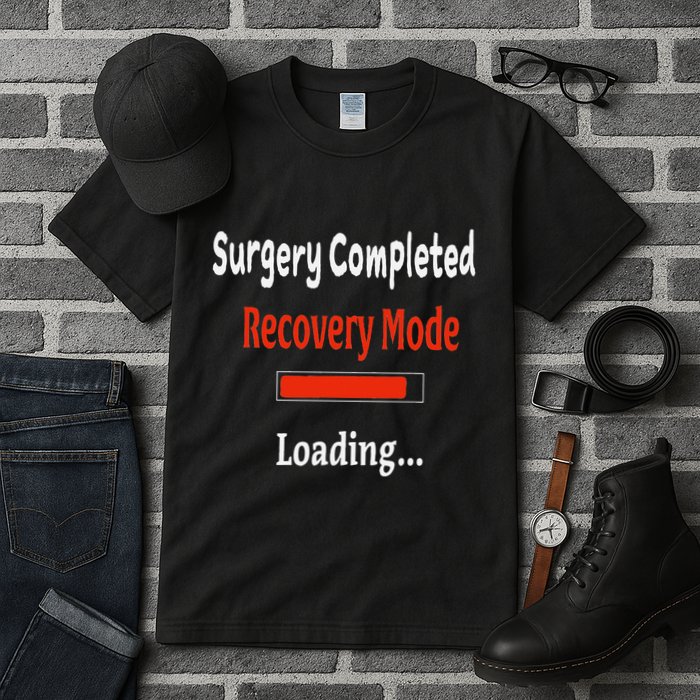 Surgery Completed Recovery Mode Loading Get Well Soon Tall T-Shirt