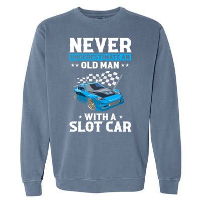 Slot Car Racing Quote For Slot Car And Rc Cars Cute Gift Garment-Dyed Sweatshirt