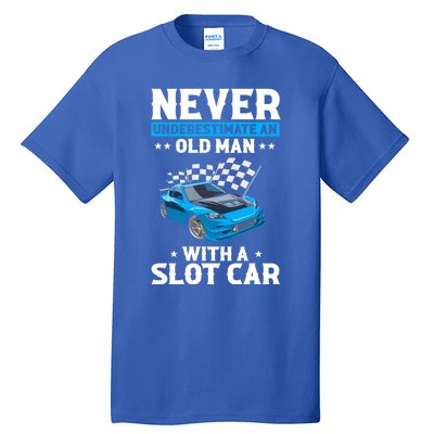 Slot Car Racing Quote For Slot Car And Rc Cars Cute Gift Tall T-Shirt