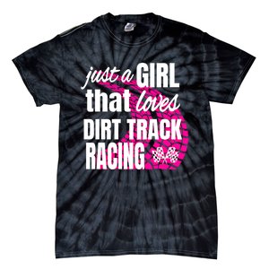 Sprint Car Racing Just A That Loves Dirt Track Racing Meaningful Gift Tie-Dye T-Shirt