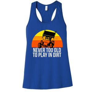 Sprint Car Racing Never Old Play Dirt Track Race Fan Gift Women's Racerback Tank