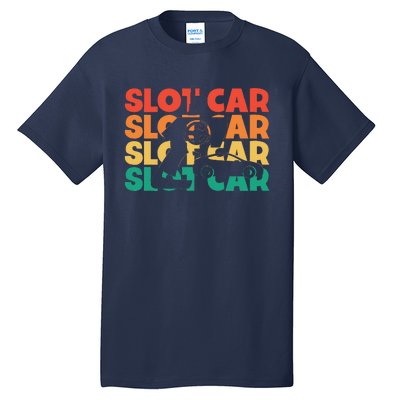 Slot Car Retro Text Rc Car Mini Car Slot Car Slotcar Tall T-Shirt