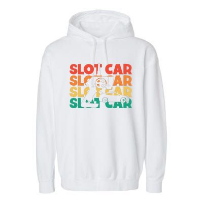 Slot Car Retro Text Rc Car Mini Car Slot Car Slotcar Garment-Dyed Fleece Hoodie