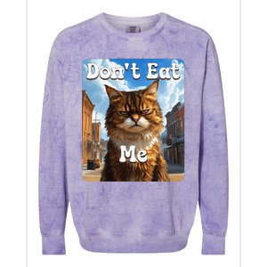 Sad Cat Resistance DonT Eat Me Advocacy Colorblast Crewneck Sweatshirt