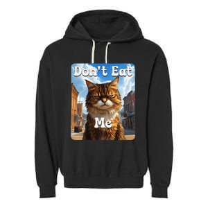 Sad Cat Resistance DonT Eat Me Advocacy Garment-Dyed Fleece Hoodie