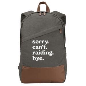 Sorry CanT Raiding Bye Funny Gaming For Gamer Wow Apparel Cotton Canvas Backpack