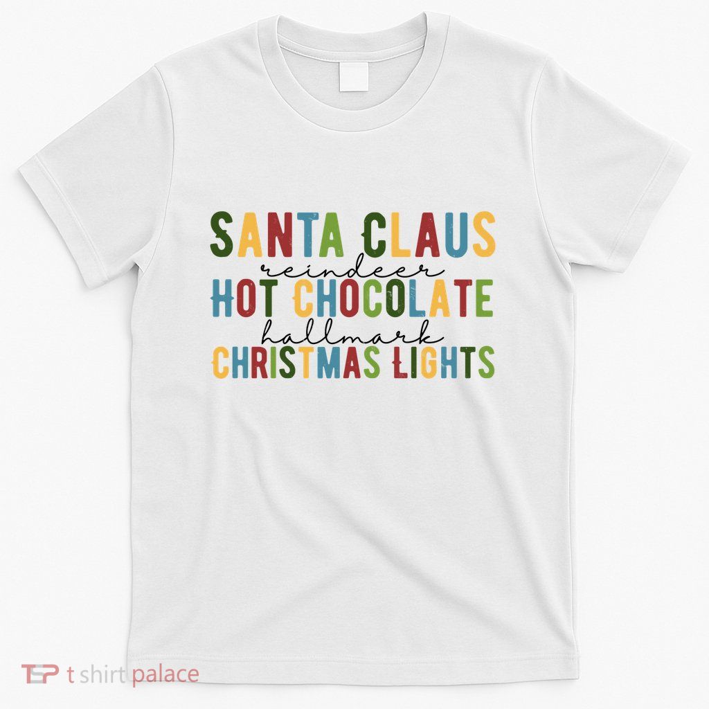 Santa Claus Reindeer Hot Chocolate Festive Chrsitmas T-Shirt