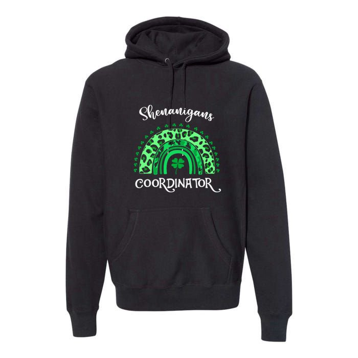 Shenanigans Coordinator Rainbow St Patricks Day Teacher Gift Premium Hoodie