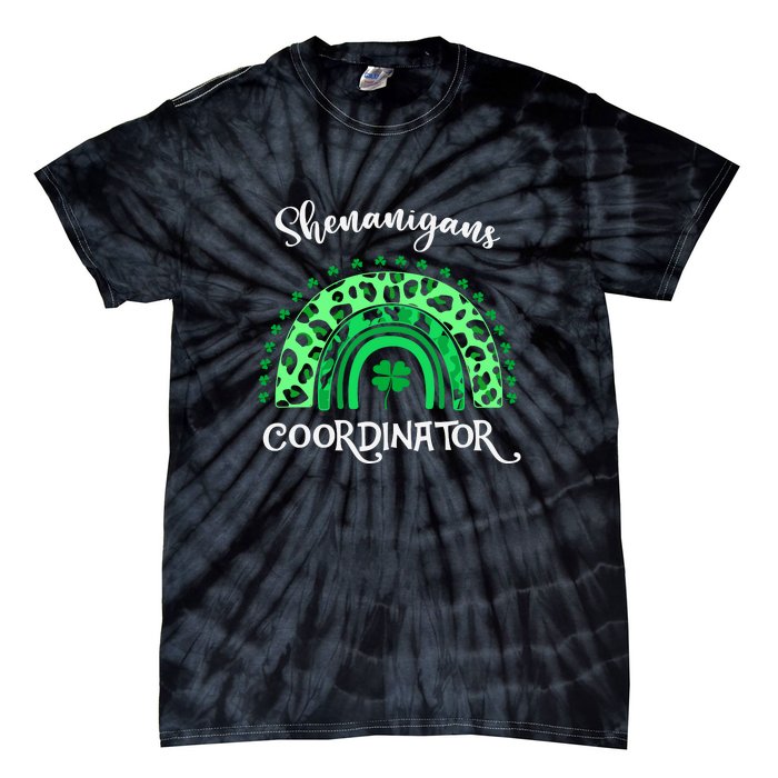 Shenanigans Coordinator Rainbow St Patricks Day Teacher Gift Tie-Dye T-Shirt