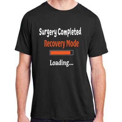 Surgery Completed Recovery Mode Loading Gift Get Well Soon Gift Adult ChromaSoft Performance T-Shirt