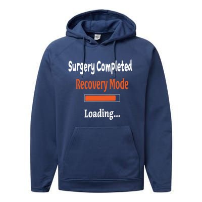 Surgery Completed Recovery Mode Loading Gift Get Well Soon Gift Performance Fleece Hoodie