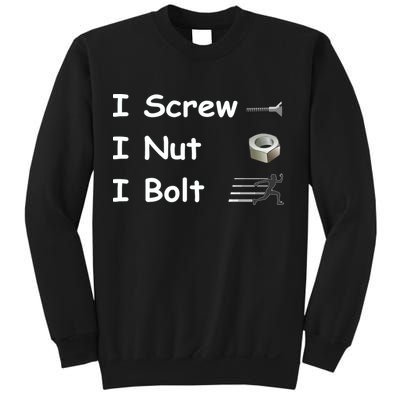 Screw A Nut Bolt Sweatshirt