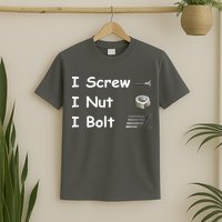 Screw A Nut Bolt T-Shirt