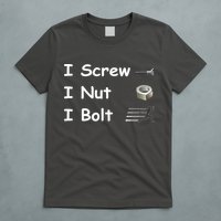 Screw A Nut Bolt T-Shirt
