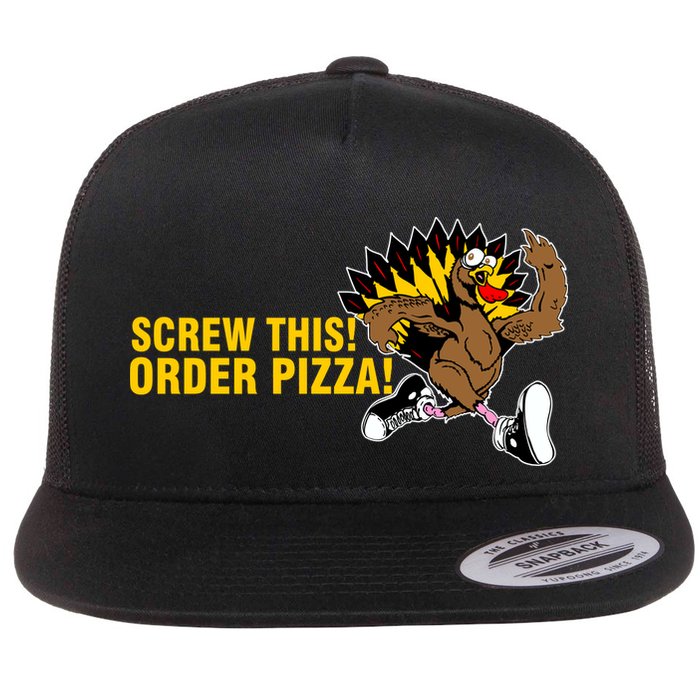 Screw This Order Pizza Turkey Running Flat Bill Trucker Hat