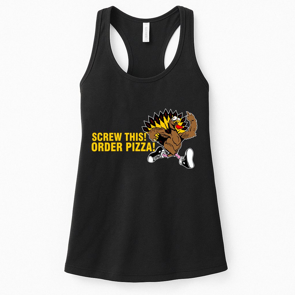 Screw This Order Pizza Turkey Running Womens Tank Top