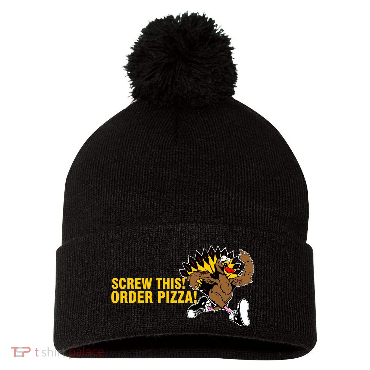 Screw This Order Pizza Turkey Running Pom Pom 12in Knit Beanie