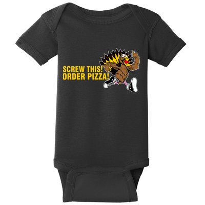 Screw This Order Pizza Turkey Running Baby Bodysuit