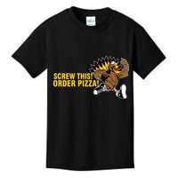 Screw This Order Pizza Turkey Running Kids T-Shirt