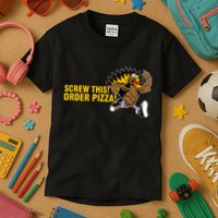 Screw This Order Pizza Turkey Running Kids T-Shirt