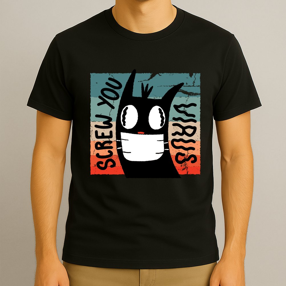 Screw You Virus Cat T-Shirt