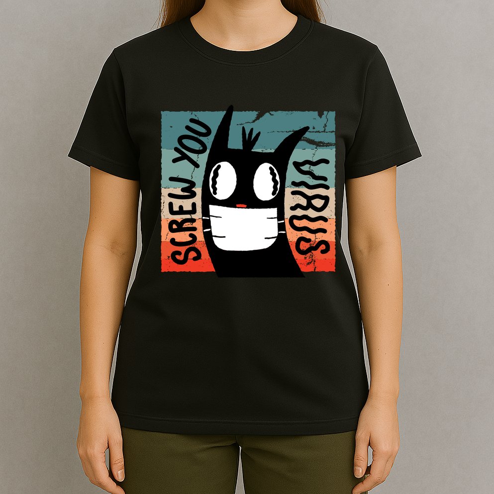 Screw You Virus Cat T-Shirt