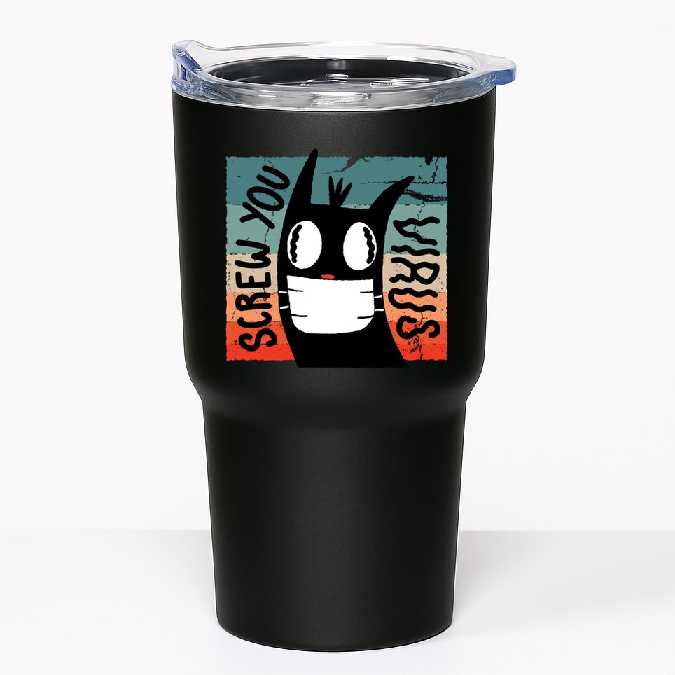 Screw You Virus Cat Tumbler