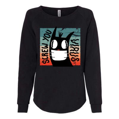 Screw You Virus Cat Womens California Wash Sweatshirt