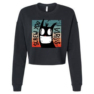 Screw You Virus Cat Cropped Pullover Crew