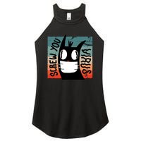 Screw You Virus Cat Women's Perfect Tri Rocker Tank