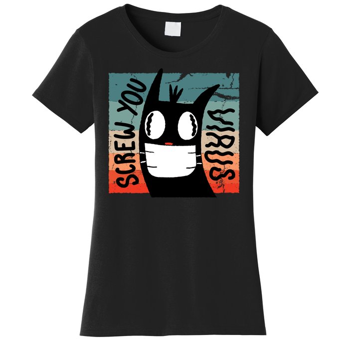 Screw You Virus Cat Women's T-Shirt