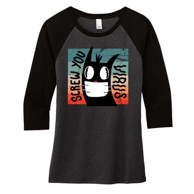 Screw You Virus Cat Women's Tri-Blend 3/4-Sleeve Raglan Shirt