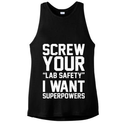 Screw Your Lab Safety I Want Superpowers Ladies PosiCharge Tri-Blend Wicking Tank