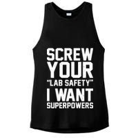 Screw Your Lab Safety I Want Superpowers Ladies PosiCharge Tri-Blend Wicking Tank