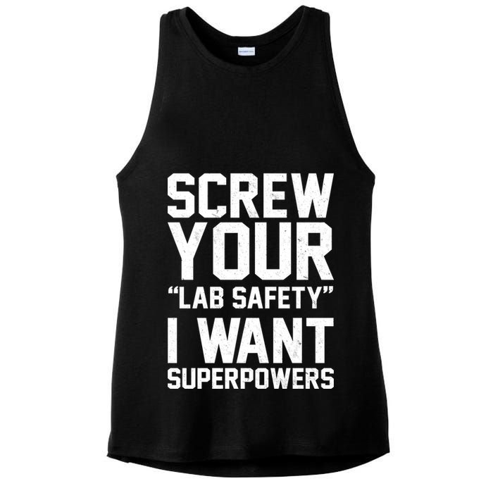 Screw Your Lab Safety I Want Superpowers Ladies PosiCharge Tri-Blend Wicking Tank