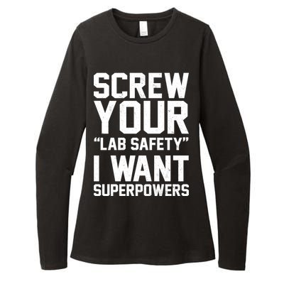 Screw Your Lab Safety I Want Superpowers Womens CVC Long Sleeve Shirt