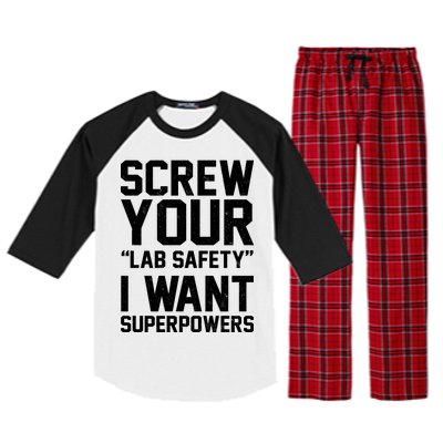 Screw Your Lab Safety I Want Superpowers Raglan Sleeve Pajama Set