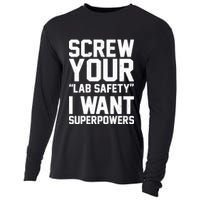 Screw Your Lab Safety I Want Superpowers Cooling Performance Long Sleeve Crew