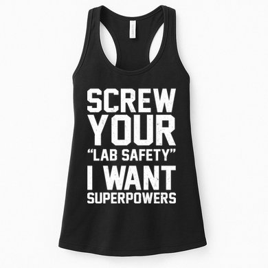 Screw Your Lab Safety I Want Superpowers Womens Tank Top