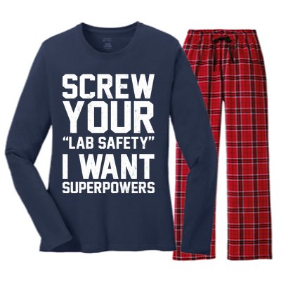 Screw Your Lab Safety I Want Superpowers Women's Long Sleeve Flannel Pajama Set 